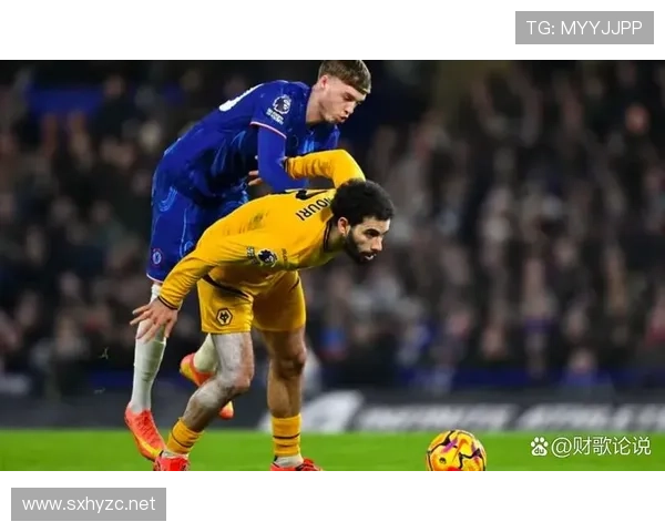 切尔西核心球员尚未确立：多场关键战表现未体现稳定性，竞争格局面临变化